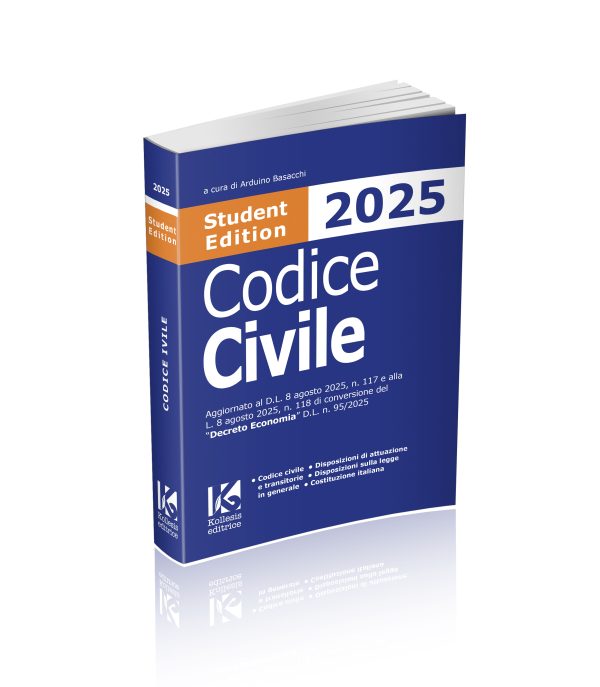 Codice civile 2025 Student Edition aggiornato L. 8 agosto 2025 n. 118 di conversione del Decreto Economia D.L. n. 95/2025